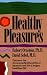 Healthy Pleasures
