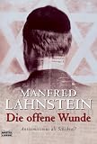 Die offene Wunde: Antisemitismus als Schicksal? - Manfred Lahnstein