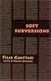 Soft Subversions (Semiotext(e) / Foreign Agents)