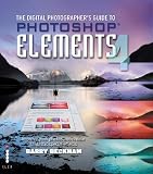 The Digital Photographers Guide to Photoshop Elements 4: Improve Your Photos and Create Fantastic Special Effects