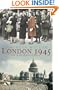 London 1945: Life in the Debris of War