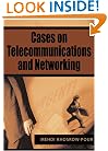 Cases on Telecommunications And Networking (Cases on Information Technology Series)