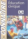 Connaître : Éducation civique, CM2 (cycle des approfondissements)
