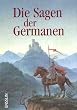 Die Sagen der Germanen