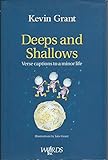 Deeps and shallows : verse captions to a minor life