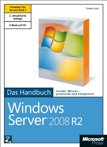 Microsoft Windows Server 2008 R2 - Das Handbuch, 2. Auflage, erweitert für Service Pack 1 (German Edition)