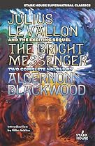 Julius LeVallon / The Bright Messenger