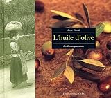 Revue Editions du Chêne  / L'Huile d'Olive
