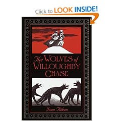 The Wolves of Willoughby Chase (Wolves Chronicles)