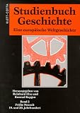 Produkt-Bild: Studienbuch Geschichte, 2 Bde., Bd.2, Fr&uuml;he Neuzeit, 19. und 20. Jahrhundert
