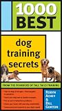 1000 Best Dog Training Secrets (1000 Best)