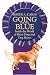 Book Going for the Blue: Inside the World of Show Dogs and Dog Shows
