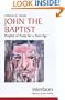 John the Baptist: Prophet of Purity for a New Age (Interfaces series)