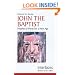 John the Baptist: Prophet of Purity for a New Age (Interfaces series)