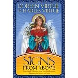 Signs From Above: Your Angels' Messages about Your Life Purpose, Relationships, Health, and More ~ Doreen Virtue