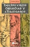 Hechiceros Druidas y Chamanes