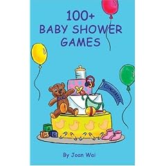 100+ Baby Shower Games (100+ series)