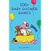 100+ Baby Shower Games (100+ series)