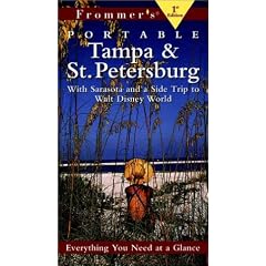 Frommer's 99 Portable Tampa & St. Petersburg (Frommer's Portable Tampa Bay & St. Petersburg)