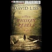 The Whiskey Rebels | [David Liss]