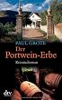 Der Portwein-Erbe: Kriminalroman