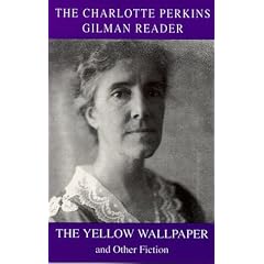 The Charlotte Perkins Gilman Reader