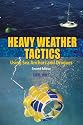 Heavy Weather Tactics: Using Sea Anchors and Drogues