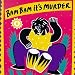  : Bam Bam It's Murder