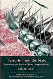 terrorism and the state: Rethinking the Rules of State Responsibility
