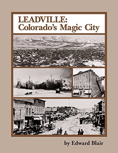 Leadville: Colorado's Magic City (The Pruett Series)