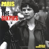 Paris in the Sixties (Cities in the Sixties)