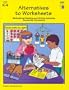 Alternatives to Worksheets: Motivational Reading and Writing Activities Across the Curriculum