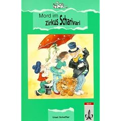 Mord im Zirkus Scharivari.