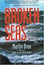 Broken Seas: True...