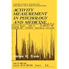 Activity Measurement in Psychology and Medicine (Applied Clinical Psychology) by  Warren W. Tryon