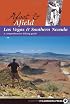 Afoot & Afield Las Vegas And Southern Nevada: A Comprehensive Hiking Guide (Afoot and Afield)