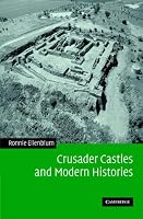 Crusader Castles and Modern Histories