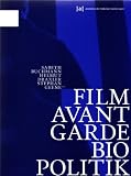 Produkt-Bild: Film, Avantgarde, Biopolitik. Schriften der Akademie der bildenden K&uuml;nste Wien, Bd. 9