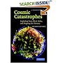 Cosmic Catastrophes: Exploding Stars, Black Holes, and Mapping the Universe
