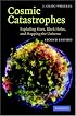 Cosmic Catastrophes: Exploding Stars, Black Holes, and Mapping the Universe
