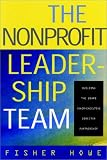The Nonprofit Leadership Team: Building the Board-Executive Director Partnership