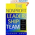 The Nonprofit Leadership Team: Building the Board-Executive Director Partnership