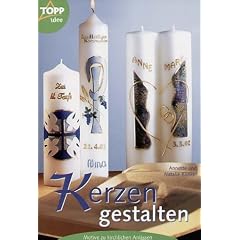 Kerzen gestalten: Motive zu kirchlichen Anl�ssen