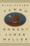 High Plains Tango: A Novel