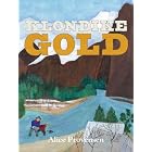 Klondike Gold by Alice Provensen