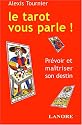 Le tarot vous parle !