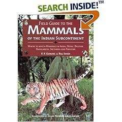 Field Guide to the Mammals of the Indian Subcontinent: Where to Watch Mammals in India, Nepal, Bhutan, Bangladesh, Sri Lanka and Pakistan (Ap Natural World)