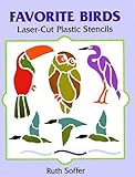 Favorite Birds Laser-Cut Plastic Stencils (Dover Stencils)-