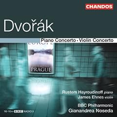 Dvor�k: Piano Concerto; Violin Concerto