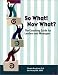 So What! Now What?: The Coaching Guide for Leaders and Managers chez Livres sur le nom: 51TYJ9EZT5L._SL75_